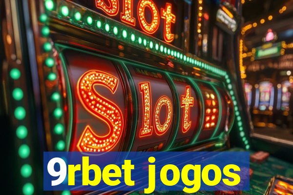 9rbet jogos